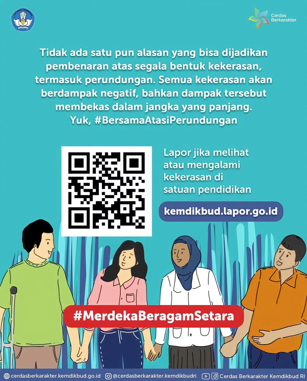 Poster arahan dari Kementerian Pendidikan, Kebudayaan, Riset, dan Teknologi untuk atasi perundungan (sumber dari Instagram cerdasberkarakter.kemdikbudri)